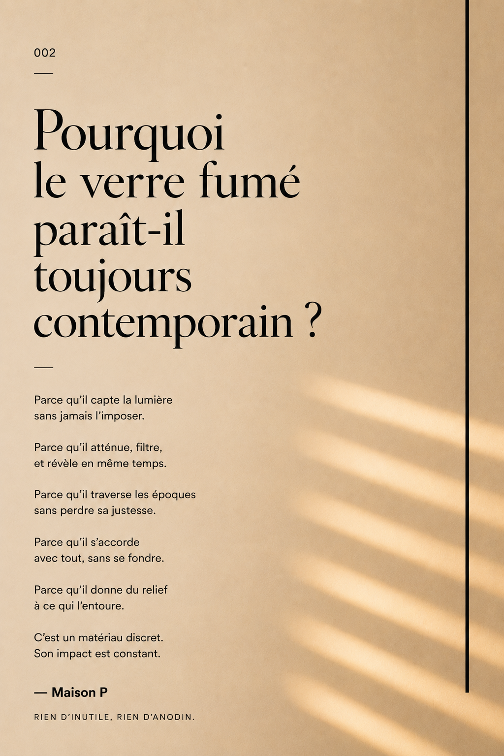 Pourquoi le verre fumé paraît-il toujours contemporain ?