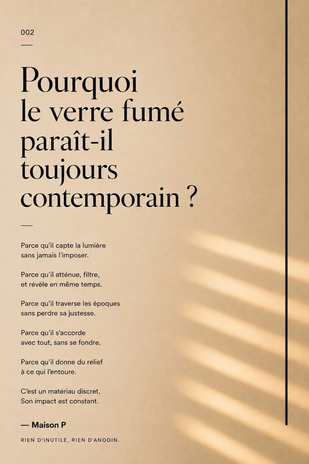 Pourquoi le verre fumé paraît-il toujours contemporain ?