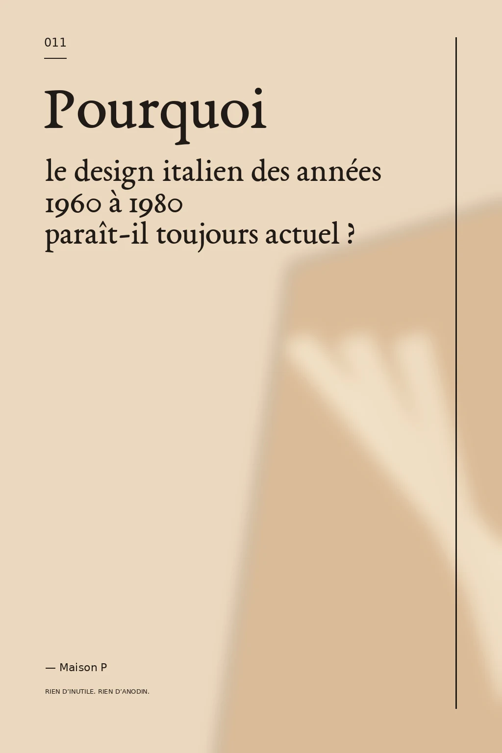 Pourquoi le design italien des années 1960 à 1980 paraît-il toujours actuel ?